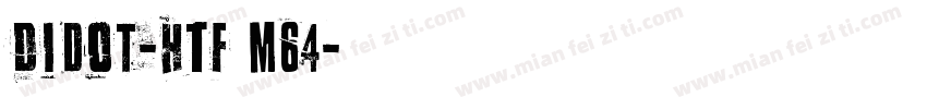 Didot-HTF m64字体转换